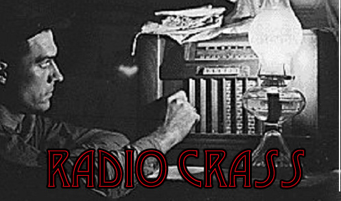 You will do as Radio Crass commands.